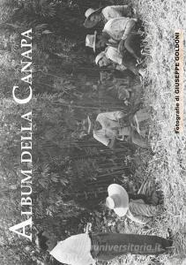 Album della canapa. Eccezionale servizio fotografico, realizzato nel 1950 circa, dedicato alla coltivazione della canapa.pdf