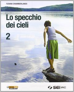 Lo specchio dei cieli. Corso di religione cattolica. Per la Scuola media. Con DVD vol.1.pdf