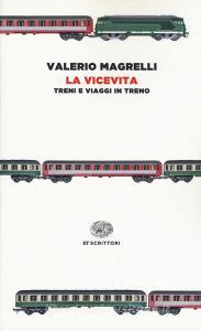 La vicevita. Treni e viaggi in treno.pdf
