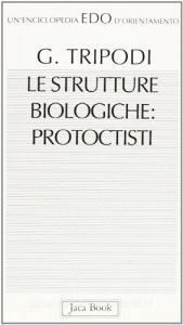 Le strutture biologiche protoctisti.pdf