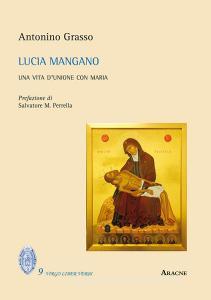 Lucia Mangano. Una vita dunione con Maria.pdf