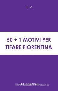 50+1 motivi per tifare Fiorentina.pdf