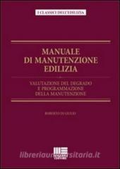 Manuale di manutenzione edilizia. Valutazione del degrado e programmazione della manutenzione.pdf