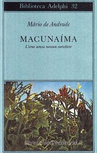 Macunaima. Leroe senza nessun carattere.pdf