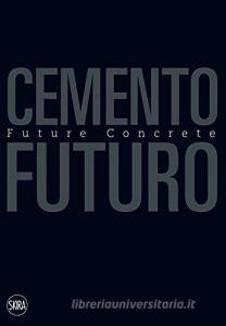 Cemento Futuro. Una materia in divenire.pdf