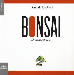 Bonsai. Studi di estetica. Ediz. illustrata.pdf