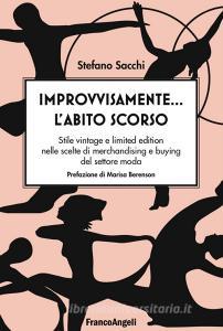 Improvvisamente... labito scorso! Stile vintage e limited edition nelle scelte di merchandising e buying del settore moda.pdf