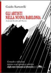 Gli artisti nella nuova Babilonia (da Joseph Kosuth a Jeff Koons). Cronache e riflessioni intorno a unesperienza artistica dagli anni Settanta al Duemila.pdf