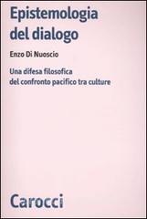 Epistemologia del dialogo. Una difesa filosofica del confronto pacifico tra culture.pdf