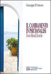 Il cambiamento in psicoanalisi. Teorie, metodi, tecniche.pdf