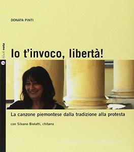 Io tinvoco libertà. Con Libro.pdf