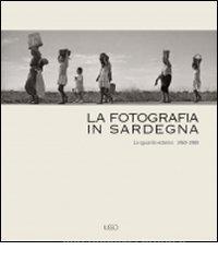 La fotografia in Sardegna. Lo sguardo esterno 1960-1980.pdf