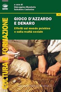 Gioco dazzardo e denaro. Effetti sul mondo psichico e sulla realtà sociale.pdf