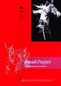 Bread and puppet. La cattedrale di cartapesta. Catalogo della mostra.pdf