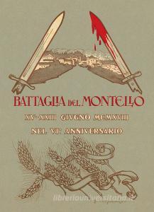 La battaglia del Montello. Riproduzione anastatica integrale. Con mappa.pdf