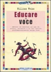 Educare la voce. Metodo ed esercizi ad uso di attori, cantanti e di chi lavora con e sulla voce.pdf