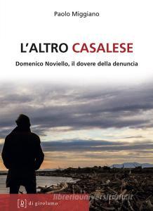 L altro casalese. Domenico Noviello, il dovere della denuncia.pdf