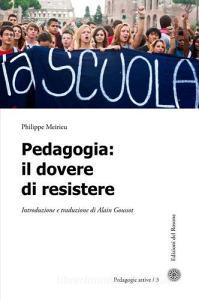 Pedagogia. Il dovere di resistere.pdf