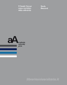 Il canale Cavour come corridoio della collettività.pdf