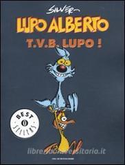 Lupo Alberto. T.v.b. lupo! vol.1.pdf