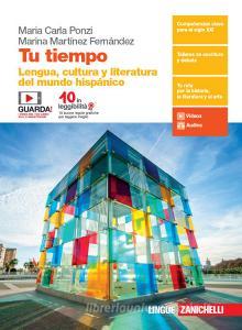 Tu tiempo. Lengua y cultura del mundo hispánico. Per le Scuole superiori. Con e-book. Con espansione online.pdf