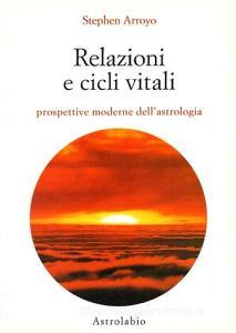 Relazioni e cicli vitali. Prospettive moderne dellastrologia.pdf
