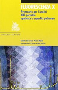 Fluorescenza X. Prontuario per lanalisi XRF portatile applicata a superfici policrome.pdf