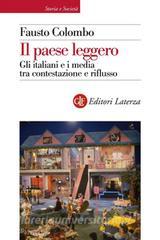 Ebook Il paese leggero di Fausto Colombo edito da Editori Laterza