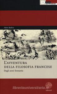 L avventura della filosofia francese. Dagli anni Sessanta.pdf