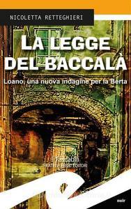 La legge del baccalà. Loano, una nuova indagine per la Berta.pdf