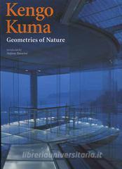 Kengo Kuma. Geometries of nature.pdf