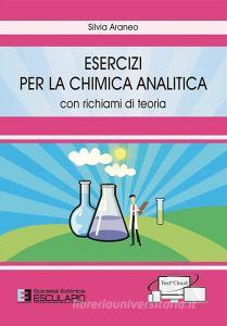 Esercizi per la chimica analitica. Con richiami di teoria.pdf