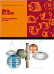 Giulio Iacchetti. Research experiences in design. Ediz. italiana e inglese.pdf