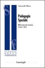 Pedagogia speciale. Riferimenti storici, temi e idee.pdf