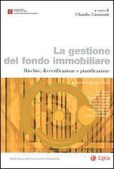 La gestione del fondo immobiliare. Rischio, diversificazione e pianificazione.pdf