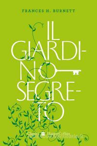Libro Ebook Il Giardino Segreto di Frances H. Burnett di HarperCollins Italia