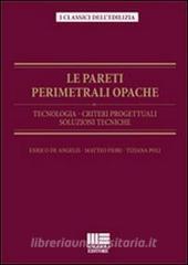 Le pareti perimetrali opache. Tecnologia, criteri progettuali, soluzioni tecniche.pdf