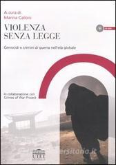 Violenza senza legge. Genocidi e crimini di guerra nelletà globale. Con CD-ROM.pdf