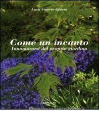 Come un incanto. Innamorarsi del proprio giardino.pdf