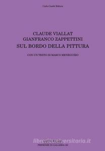 Claude Viallat, Gianfranco Zappettini. Sul bordo della pittura.pdf
