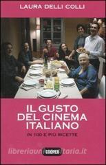 Il gusto del cinema italiano. In cento e più ricette.pdf