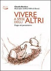 Vivere a spese degli altri. Elogio del parassitismo.pdf