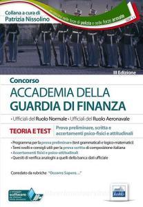 Concorso accademia della Guardia di Finanza. Teoria e test. Prova preliminare, scritta e accertamenti psico-fisici e attitudinali. Con software di simulazione.pdf