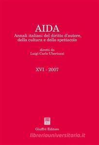 Aida. Annali italiani del diritto dautore, della cultura e dello spettacolo (2007).pdf