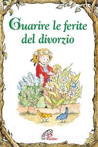 Guarire le ferite del divorzio.pdf