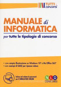 Manuale di informatica per tutte le tipologie di concorso. Con software di simulazione.pdf