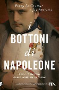 I bottoni di Napoleone. Come 17 molecole hanno cambiato la storia.pdf