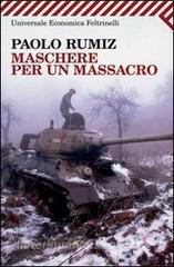 Ebook Maschere per un massacro di Rumiz Paolo edito da Feltrinelli Editore