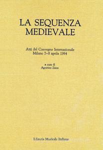 La sequenza medievale. Atti del Convegno internazionale (Milano, 7-8 aprile 1984).pdf