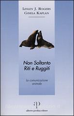 Non soltanto riti e ruggiti. La comunicazione animale.pdf